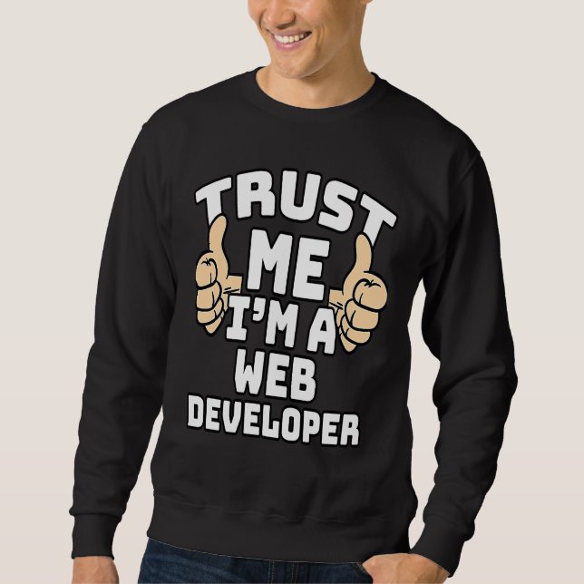 Trust Me I'm A Web Developer Thumbs Up Job Lång Ärmad Tröja (Framsida)