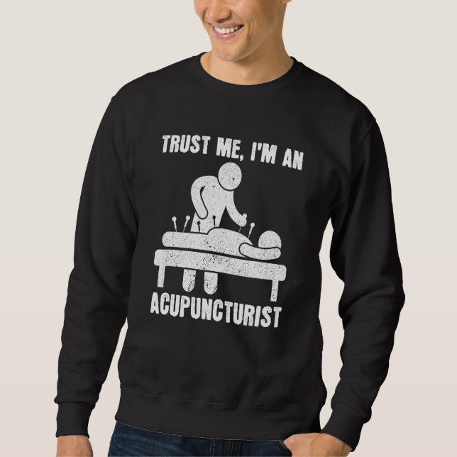 Trust Me I'm An Acupuncturist Chinese Medicine Acu Lång Ärmad Tröja (Framsida)