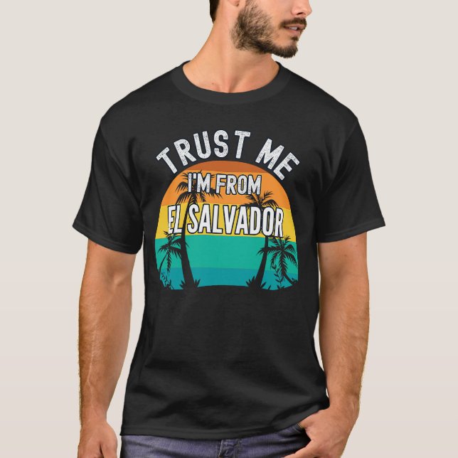 Trust Me I'm From El Salvador Tropical Trees Vinta T Shirt (Framsida)