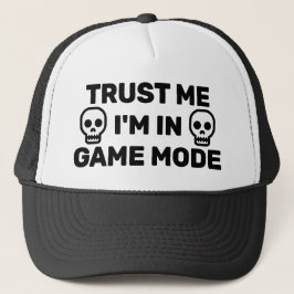 Trust Me - I'm In Game Mode™ Trucker Hat Keps