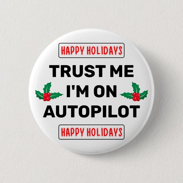 Trust Me - I'm On Autopilot Button Knapp (Framsida)