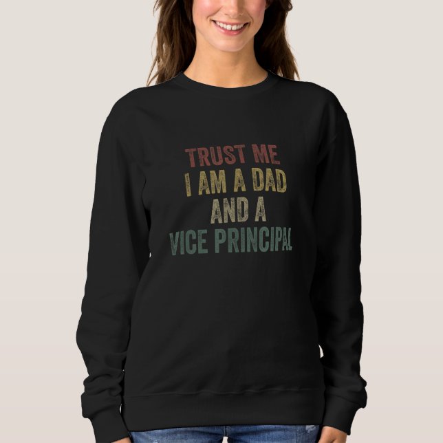 Trust Me Vice Principal Dad  Father s Day T Shirt (Framsida)