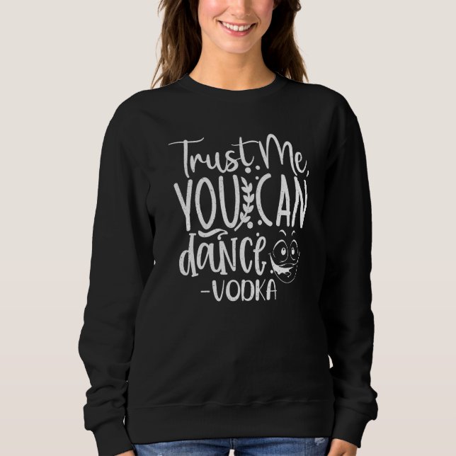 Trust Me, You Can Dance. Vodka Funny Premium T Shirt (Framsida)