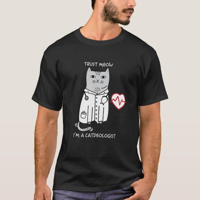 Trust Meow Im A Catdeolog Doktor Pet Cat Pun T Shirt (Framsida)