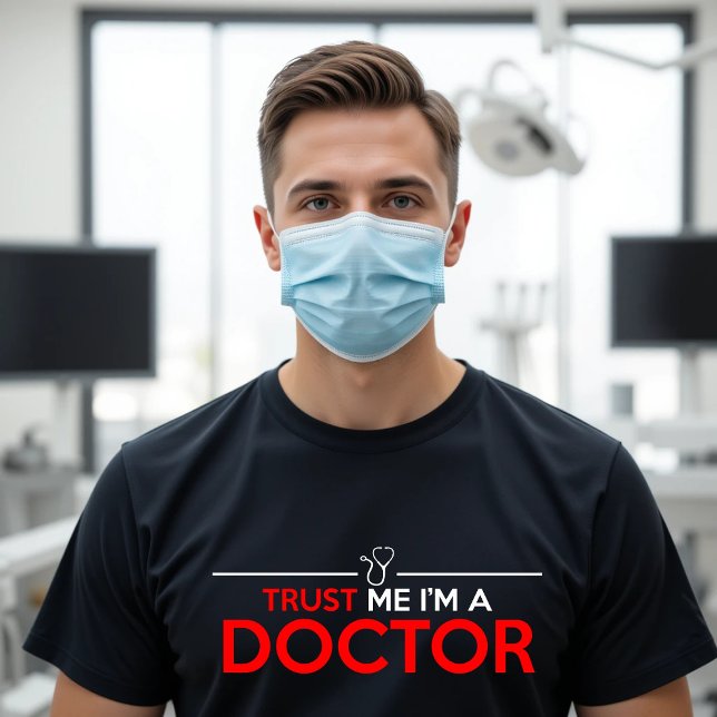 TRUST MIG JAG ÄR EN DOKTOR T SHIRT (Skapare uppladdad)