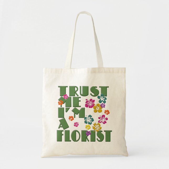 TRUST MIG JAG ÄR EN FLORIST TYGKASSE (Framsidan)