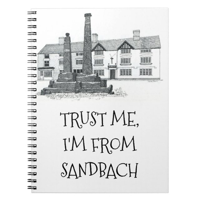 TRUST MIG, JAG ÄR FRÅN SANDBACH (redigerbart) Anteckningsbok (Framsidan)