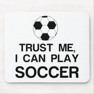 TRUST MIG, JAG KAN SPELA SOCCER MUSMATTA