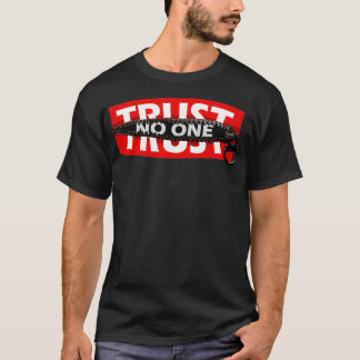 Trust No One Graphic Tees  Motivational Graphic Qu T Shirt