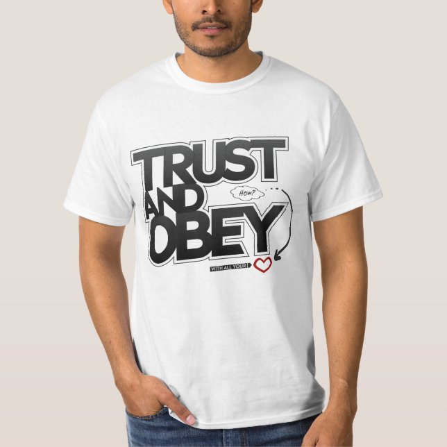 Trust och Obey - Proverbs 3:5-6 Christian Shirt T Shirt (Framsida)