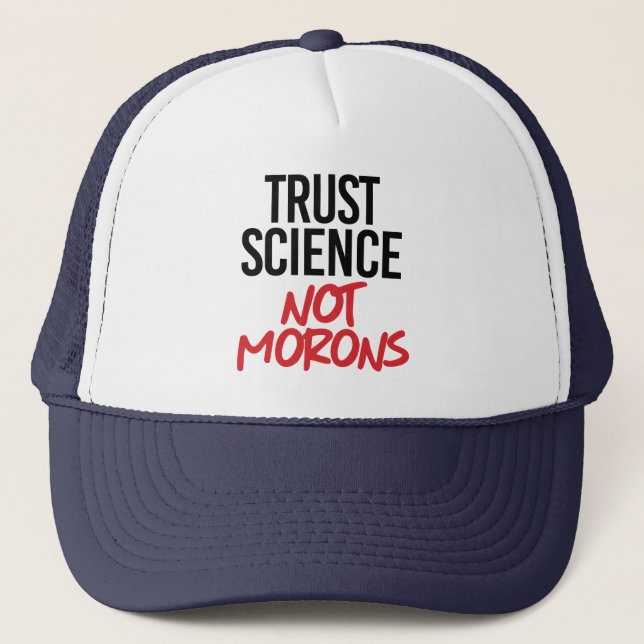 Trust Science Not Morons Keps (Framsida)