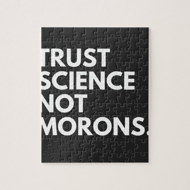 TRUST SCIENCE NOT MORONS PUSSEL (Vertikal)