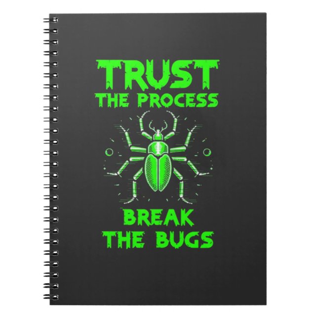Trust the Process Break the Bugs Anteckningsbok (Framsidan)