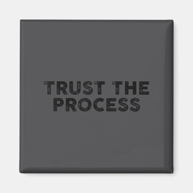 Trust The Process Srts Slogan Motivational Vintage Magnet (Framsidan)