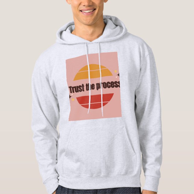 Trust the Process t shirt design  Hoodie (Framsida)