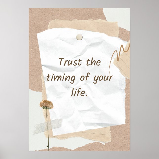 Trust the timing of your life. Motivational Poster (Framsidan)