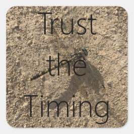 Trust The Timing - Sticker Fyrkantigt Klistermärke