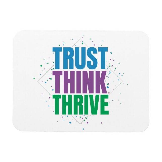 Trust Think Thrive – Motivational Quote Design Magnet (Horisontell)