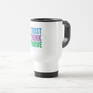 Trust Think Thrive – Motivational Quote Design Resemugg