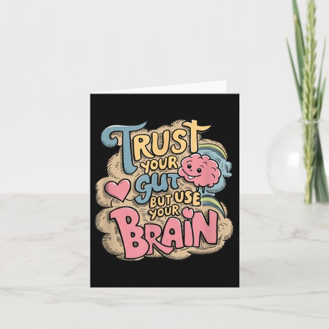 Trust Your Gut But Use Your Brain Motivational Des Kort (Framsida)