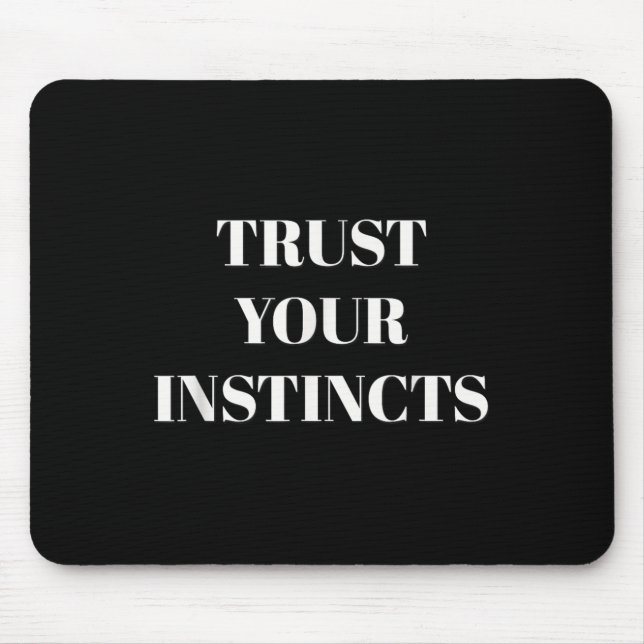 Trust Your Instincts Motivational  Musmatta (Framsidan)