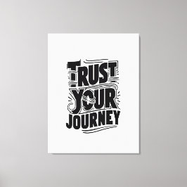 Trust Your Journey Vertical Typography Art Canvastryck