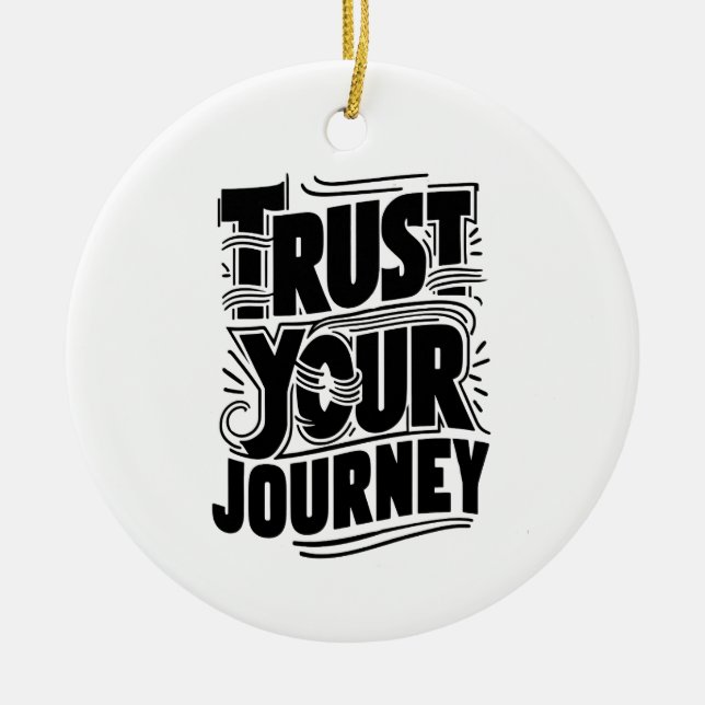 Trust Your Journey Vertical Typography Art Julgransprydnad Keramik (Framsidan)