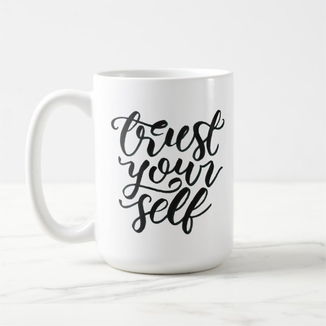 Trust yourself mug kaffemugg (Vänster)