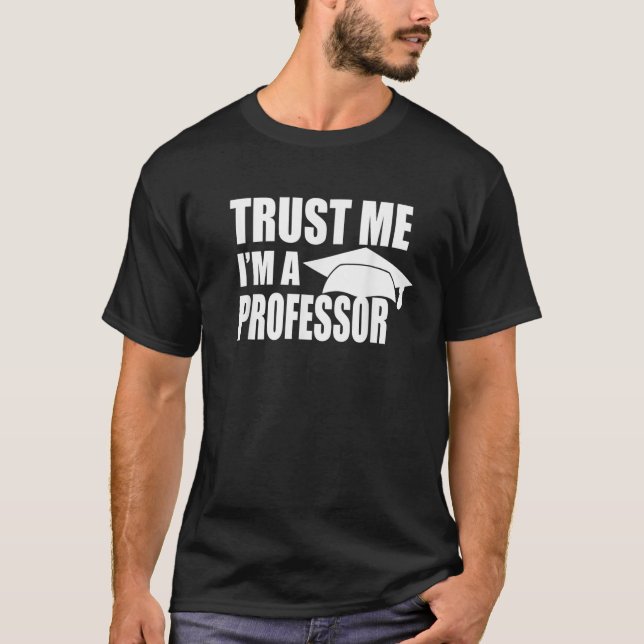 TRUSTA MIG I EN PROFESSOR-LÄRARE D T SHIRT (Framsida)