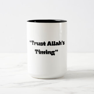 Trusting Allahs timing - Islamic Quote Coffee Mu Två-Tonad Mugg