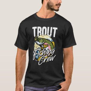 Trut Fisherman Rod Krok Trout Fishi T Shirt