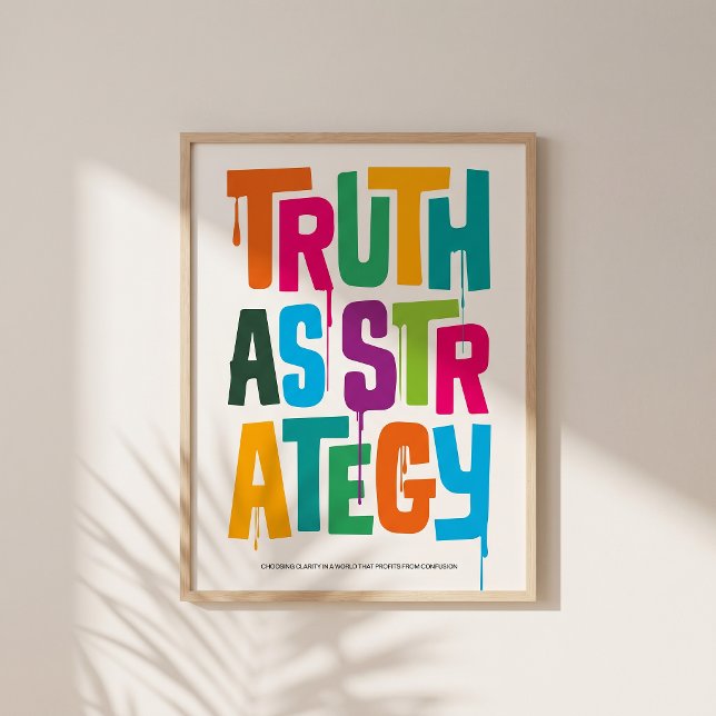 Truth As Strategy — Typography Print | Wall Art Poster (Minimal, bold, and impossible to ignore.)