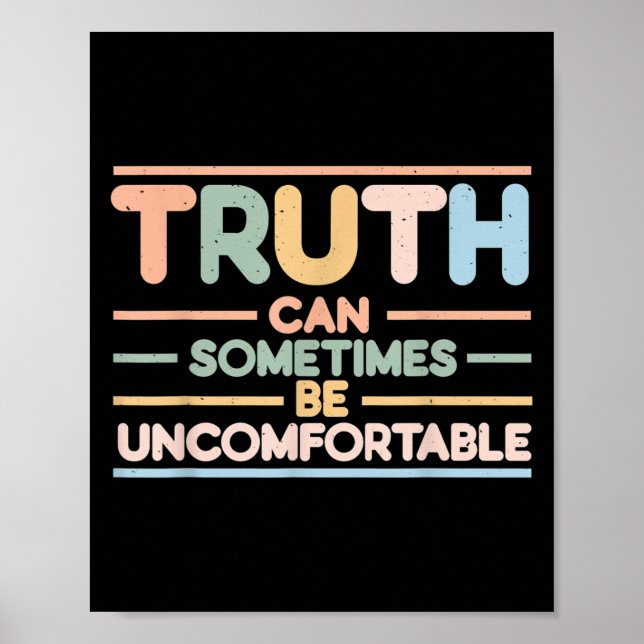 Truth Can Sometimes Be Uncomfortable, Motivational Poster (Framsidan)