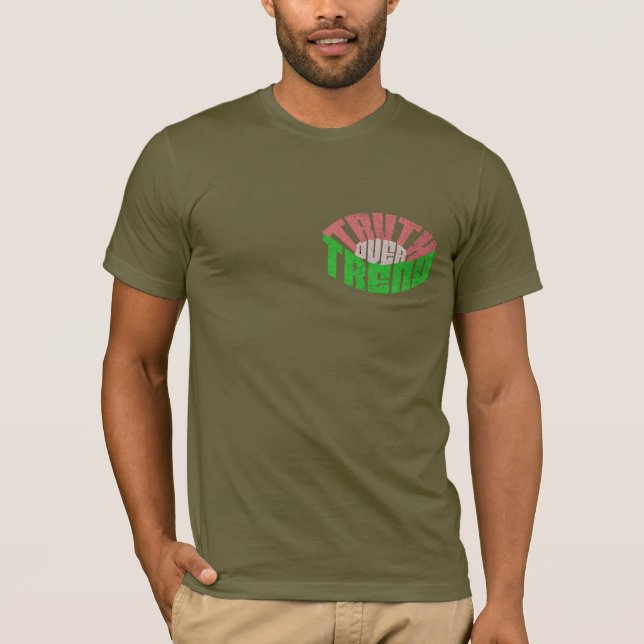 👕 Truth over Trend T-Shirt - Authenticity (Framsida)