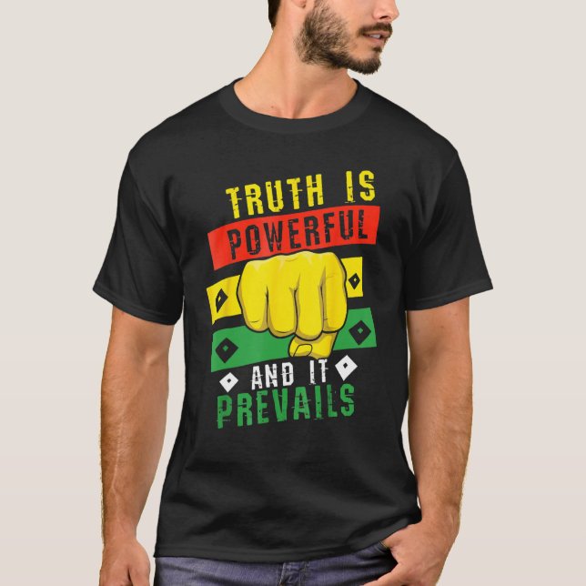 Truth Powerful Black Fist Prevail, Pride Black His T Shirt (Framsida)