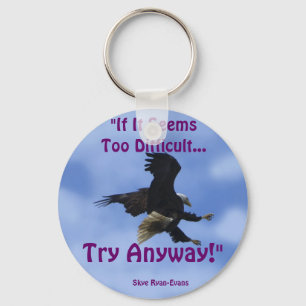 "TRY ANYWAY" EGLE-serien Nyckelring