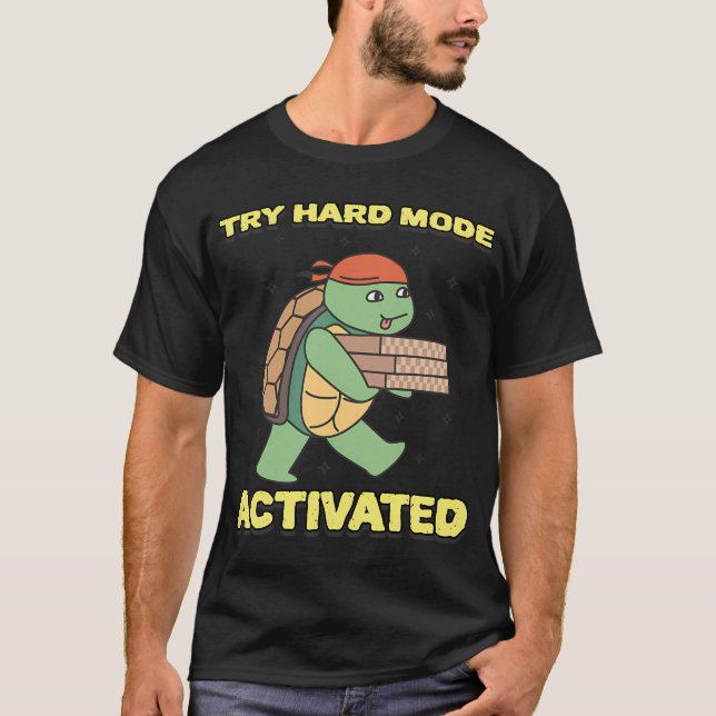 Try Hard Mode Aktiverad Spillvärld T Shirt (Framsida)