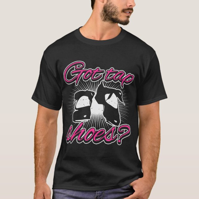 Tryck Dance & Tap Shoes Funny Tap Dancer T Shirt (Framsida)