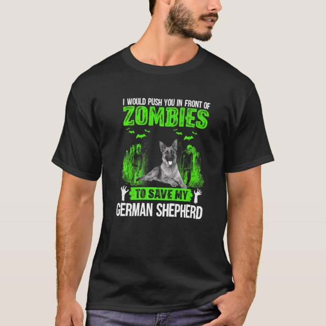 Tryck dig framför Zombies Spara German Shepherd T Shirt (Framsida)