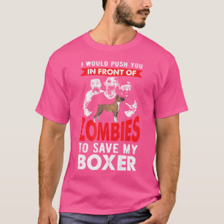 Tryck dig framför Zombies till Spara min Boxer. T Shirt