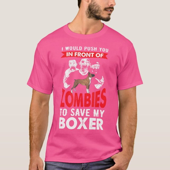 Tryck dig framför Zombies till Spara min Boxer. T Shirt (Framsida)