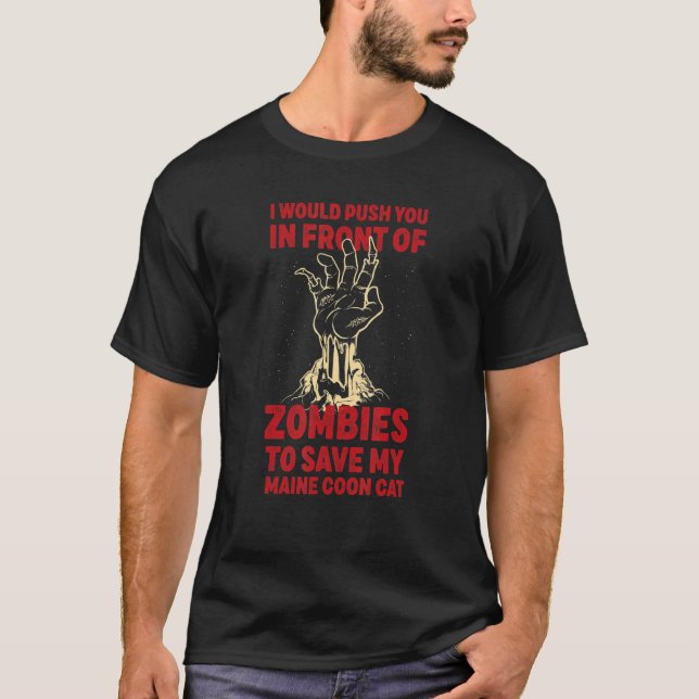 Tryck dig i Zombies till Spara min maine Coon Cat  T Shirt (Framsida)