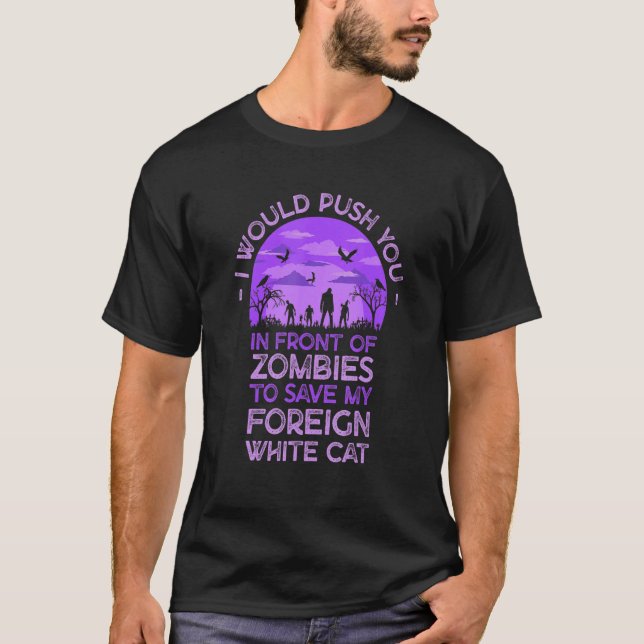 Tryck dig i Zombies till Spara min vita främmande  T Shirt (Framsida)