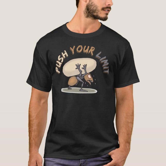 Tryck Din Gräns Som en Myra T Shirt (Framsida)