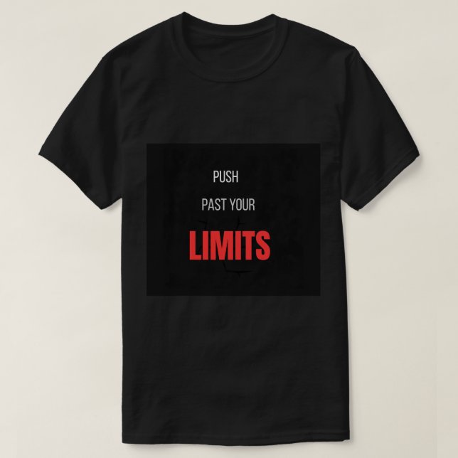 Tryck Förbi Dina Gränser Styrkelyft Gym Motivation T Shirt (Design framsida)
