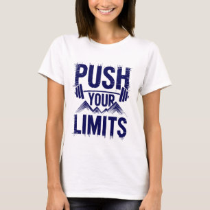 Tryck på dina begränsningar för motiv t shirt