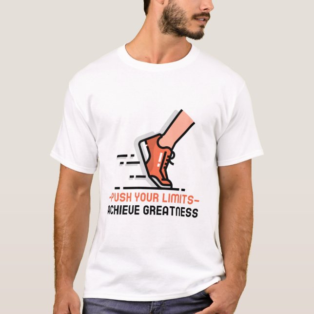 Tryck på dina gränser, uppnå större T-Shirt (Framsida)