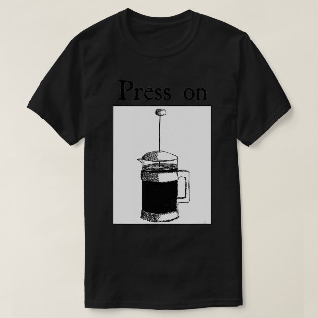 Tryck på Fransk Tryck på Coffee Espresso T Shirt (Design framsida)