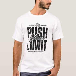 Tryck på gränsen - Motiveringsduglighet och hustl T Shirt