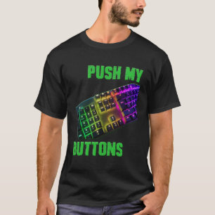 Tryck på mina knappar Kodning Computer Programmer  T Shirt